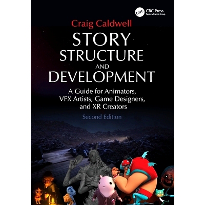 预订 Story Structure and Development: A Guide for Animators, Vfx Artists, Game Designers, and Xr Creators: 9781032777481