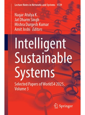 预订 Intelligent Sustainable Systems: Selected Papers of WorldS4 2025, Volume 3 智能可持续系统：世界系统、安全与可持续性