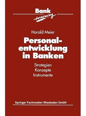 预订 Personalentwicklung in Banken: Strategien Konzepte Instrumente: 9783322944528