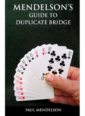 预订 Mendelson’s Guide to Duplicate Bridge: 9781905553822