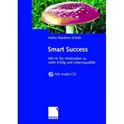 预订 Smart Success: Mit Hi-Tec-Motivation zu mehr Erfolg und Lebensqualität - mit Audio-Aktiv-CD: 9783834905383