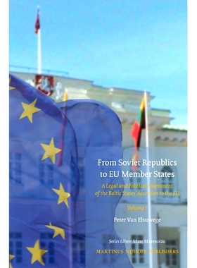 预订 From Soviet Republics to EU Member States (2 vols): A Legal and Political Assessment of the Baltic States’ Accessi