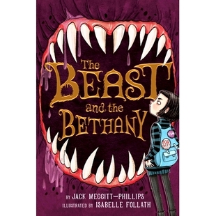 预订 The Beast and the Bethany: 9781534478893