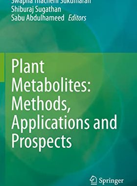 【预订】Plant Metabolites: Methods, Applications and Prospects 9789811551383