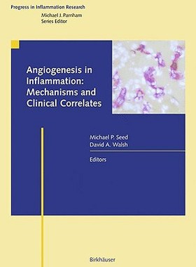 【预订】Angiogenesis in Inflammation: Mechanisms and Clinical Correlates