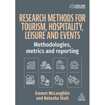 预订 Research Methods for Tourism, Hospitality, Leisure and Events Methodologies, Metrics and Reporting 9781398622715