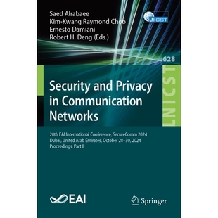 2024 and Communication 预订 20th SecureComm Dubai Conference Privacy International EAI United Networks Security