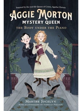 预订 Aggie Morton, Mystery Queen: The Body Under the Piano: 9780735265462