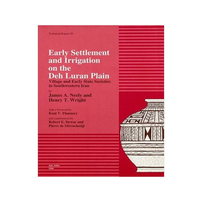 [预订]Early Settlement & Irrigation on the Deh Luran Plain: Village & Early State Societies in Southwester 9780915703364