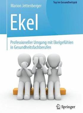 预订 Ekel - Professioneller Umgang mit Ekelgefühlen in Gesundheitsfachberufen