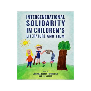 [预订]Intergenerational Solidarity in Children’s Literature and Film 9781496831927