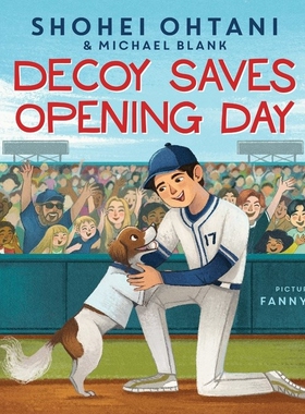 预售 大谷翔平 狗狗开球！棒球绘本 精装 Shohei Ohtani 道奇队 MLB 英文原版 Decoy Saves Opening Day