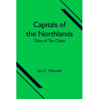 预订 Capitals of the Northlands; Tales of Ten Cities: 9789354594632