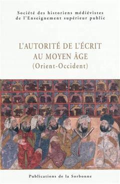 [预订]L’autorité de l’écrit au Moyen Age (Orient-Occident) 9782859446291