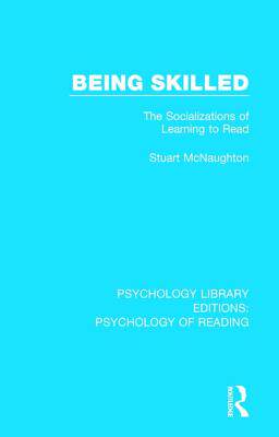 【预订】Being Skilled: The Socializations of Learning to Read