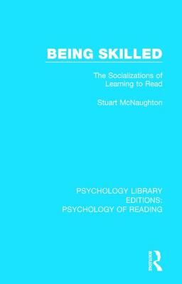 【预订】Being Skilled: The Socializations of Learning to Read