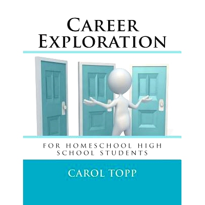 预订 Career Exploration: for homeschool high school students: 9780990957928