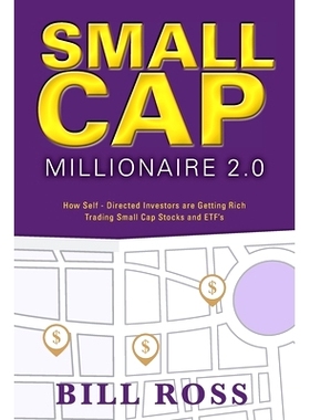 预订 Small Cap Millionaire 2.0: How Self-Directed Investors are Getting Rich Trading Small Cap Stocks and ETF’s: 978103