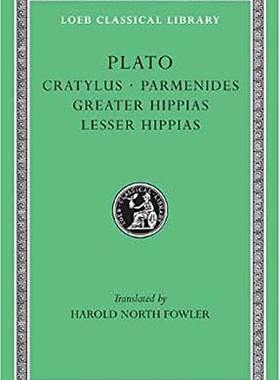 预订 Cratylus. Parmenides. Greater Hippias. Lesser Hippias