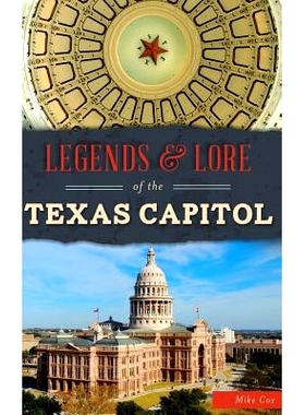 预订 Legends & Lore of the Texas Capitol: 9781540216755