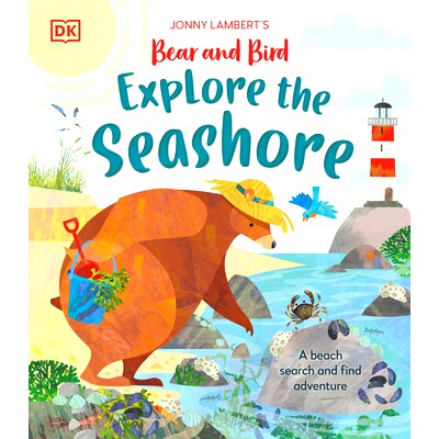 预订 Jonny Lambert’s Bear and Bird Explore the Seashore: A Beach Search and Find Adventure: 9780744091892