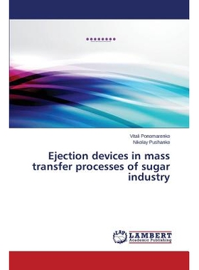 预订 Ejection Devices in Mass Transfer Processes of Sugar Industry: 9783659477638