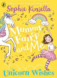 【预订】Mummy Fairy and Me: Unicorn Wishes