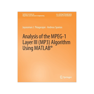 预订 Analysis of the Mpeg-1 Layer III (Mp3) Algorithm Using MATLAB