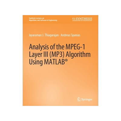 预订 Analysis of the Mpeg-1 Layer III (Mp3) Algorithm Using MATLAB