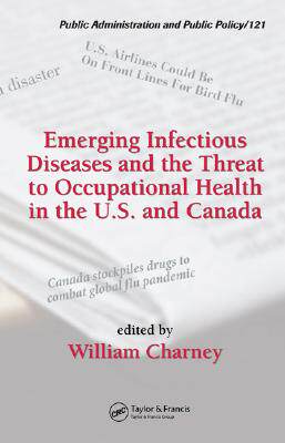 【预订】Emerging Infectious Diseases And The Threat To Occupational Health In The U.S. And Canada