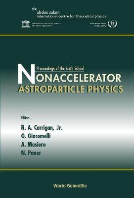 【预订】Nonaccelerator Astroparticle Physics, Proceedings of the Sixth School