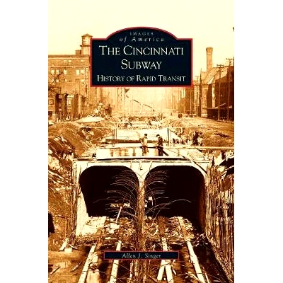 预订 Cincinnati Subway: History of Rapid Transit: 9781531614584