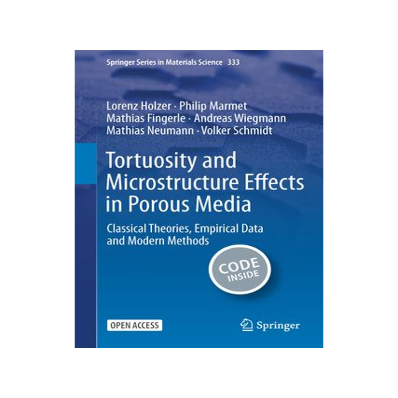 [预订]Tortuosity and Microstructure Effects in Porous Media: Classical Theories, Empirical Data and Modern 9783031304798