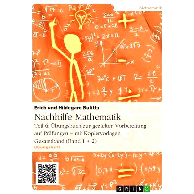 预订 Nachhilfe Mathematik - Teil 6: Übungsbuch zur gezielten Vorbereitung auf Prüfungen - mit Kopiervorlagen: 97836569