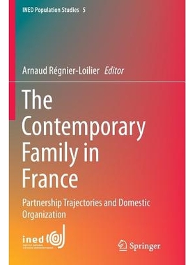 预订 The Contemporary Family in France: Partnership Trajectories and Domestic Organization: 9783319353203