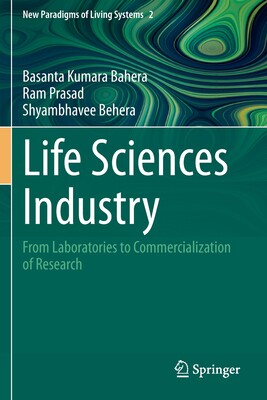 【预订】Life Sciences Industry: From Laboratories to Commercialization of Re 9789811620539