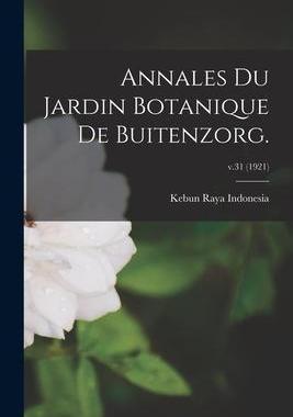 [预订]Annales Du Jardin Botanique De Buitenzorg.; v.31 (1921) 9781013556180