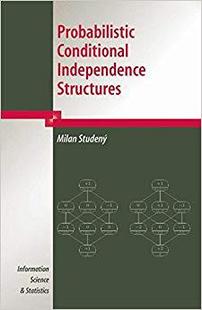预订 Conditional Probabilistic 9781849969482 Independence Structures