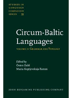 预订 Circum-Baltic Languages Volume 2(Studies in Language Companion Series 55) 环波罗的海的语言 卷2: 9789027230591