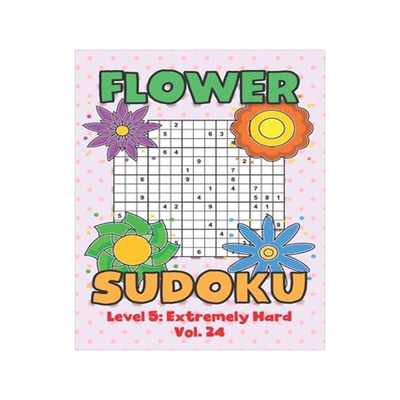 [预订]Flower Sudoku Level 5: Extremely Hard Vol. 24: Play Flower Sudoku With Solutions 5 9x9 Grid Overlap  9798570450240