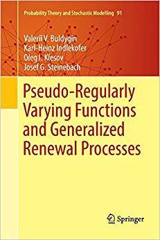 【预售】Pseudo-Regularly Varying Functions and Generalized Renewal Processes