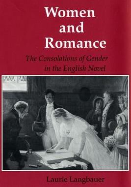 [预订]Women and Romance: The Consolations of Gender in the English Novel 9780801424212