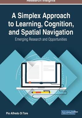 【预订】A Simplex Approach to Learning, Cognition, and Spatial Navigation