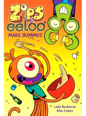 预订 Zips and Eeloo Make Hummus: Volume 1: 9781524884352