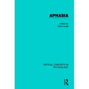 预订 Aphasia 失语症：心理学关键概念，4卷集（套书不分售）: 9781138848566