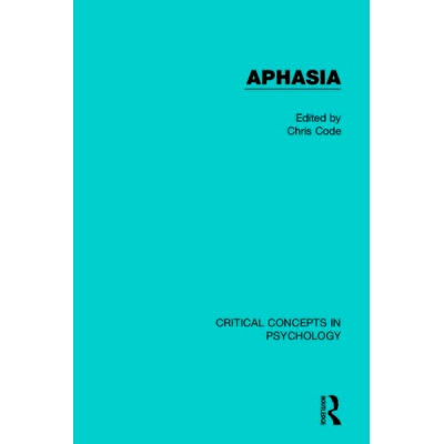 预订 Aphasia 失语症：心理学关键概念，4卷集（套书不分售）: 9781138848566