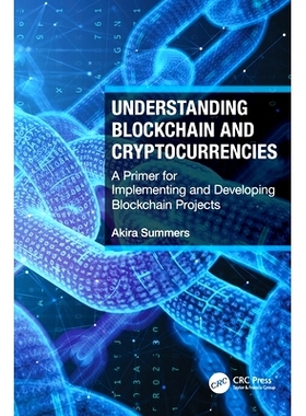 预订 Understanding Blockchain and Cryptocurrencies: A Primer for Implementing and Developing Blockchain Projects 解读区