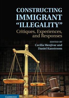 预订 Constructing Immigrant 'Illegality'
