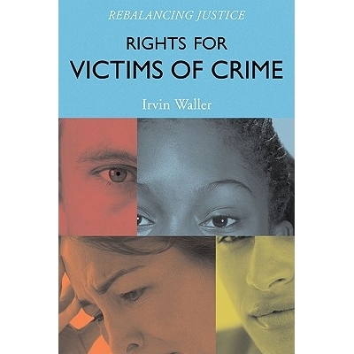 预订 Rights for Victims of Crime: Rebalancing Justice: 9781442207059
