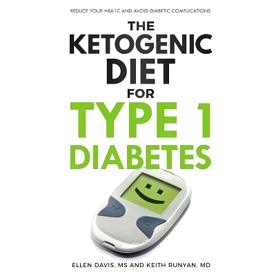 预订 The Ketogenic Diet for Type 1 Diabetes: Reduce Your HbA1c and Avoid Diabetic Complications: 9781943721054